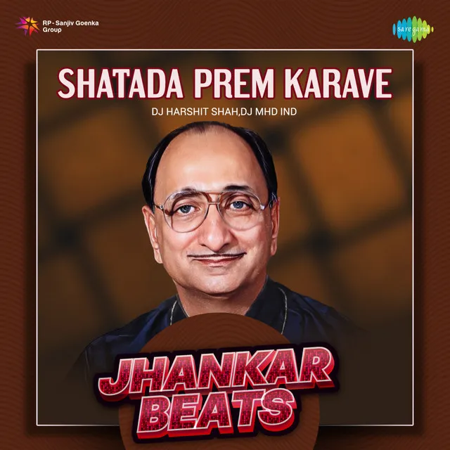 Shatada Prem Karave (Jhankar Beats)