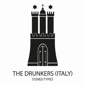 Stereo Types by The Drunkers (Italy)