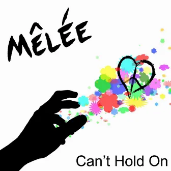 Can't Hold On by Mêlée