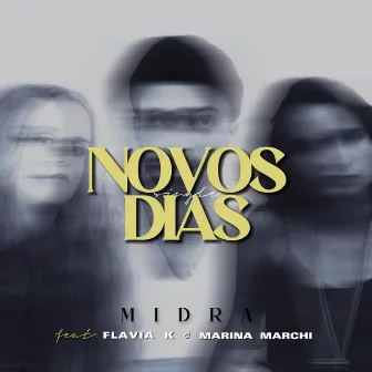 Novos Dias by MIDRA