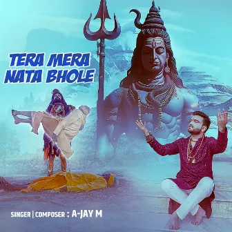 Tera Mera Nata Bhole by A-Jay M