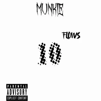 10 Flows by Munkie