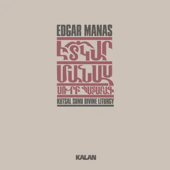 Surp Badarak / Kutsal Sunu by Edgar Manas