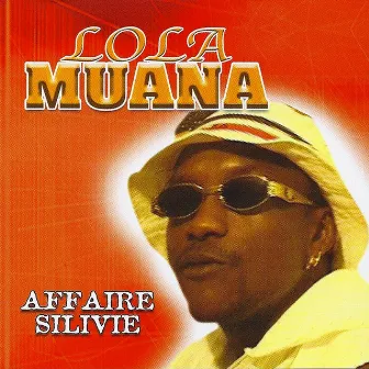 Affaire Silivie by Lola Muana