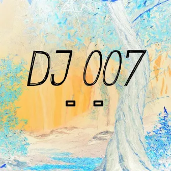 Release by DJ 007