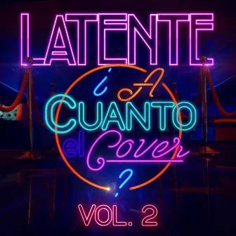 A Cuanto el Cover? Volumen 2 by Latente