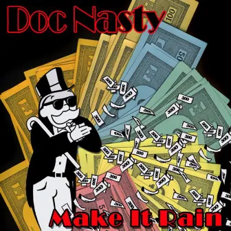 Make It Rain by DOC Nasty