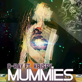 Mummies by C-Ray