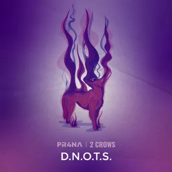 D.N.O.T.S. by Pr4na