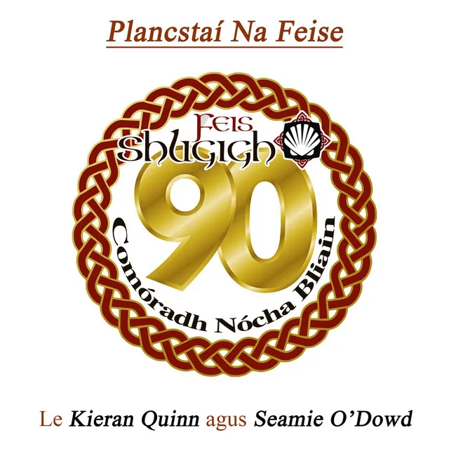 Plancstaí Na Feise - 90 (Comóradh Nócha Bliain)