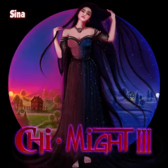 Chi Might III by Sina