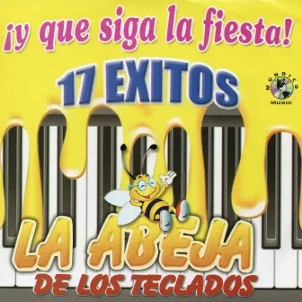 Y Que Siga la Fiesta by La Abeja De Los Teclados