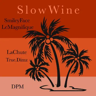 Slow Wine by DPM