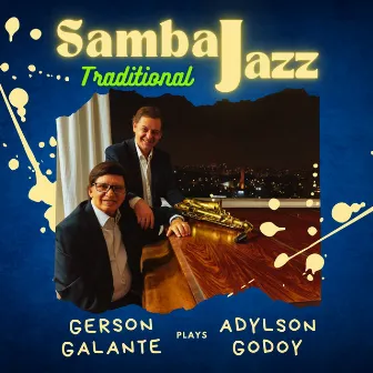 Samba Jazz Traditional by Adylson Godoy