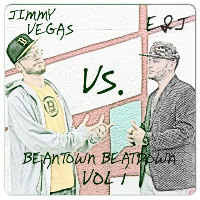 Beantown Beatdown, Vol. 1: Jimmy Vegas vs. E&J