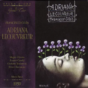 Adriana Lecouvereur by Francesco Cilea