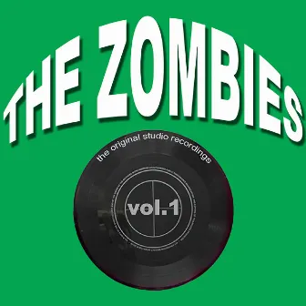 The Original Studio Recordings, Vol. 1 by The Zombies