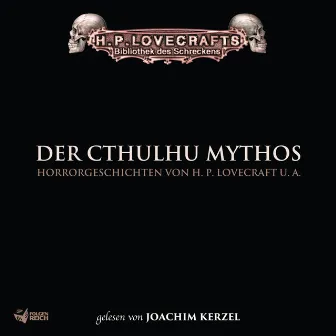 Lovecraft: Der Cthulhu Mythos by H.P. Lovecraft