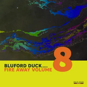 Fire Away, Vol.8 by Bluford Duck