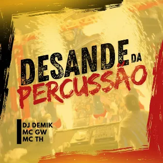 Desande da Percussão by MC GW