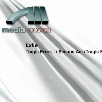 Tragic Error... / Second Act (Tragic Error) by Exile