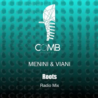 Roots (Radio Mix) by Menini & Viani