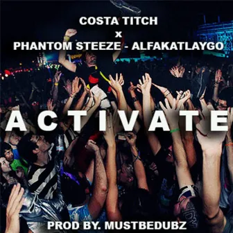 Activate by Costa Titch