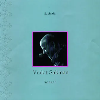 Konser by Vedat Sakman