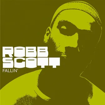 Fallin by Robb Scott