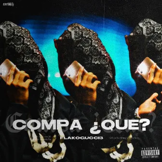 Compa ¿que? by Checo Cabriale