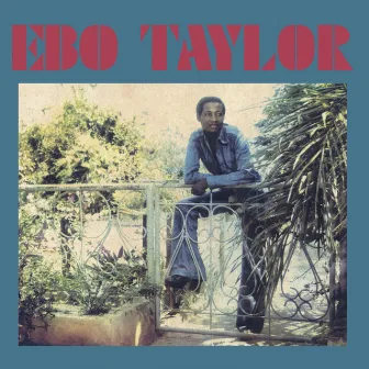 Ebo Taylor by Ebo Taylor