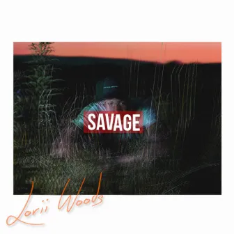 Savage by Lorii Woods