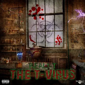 The T-Virus by Reali-T