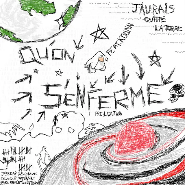 QU'ON S'ENFERME