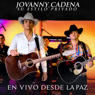 En Vivo Desde la Paz by Jovanny Cadena Y Su Estilo Privado