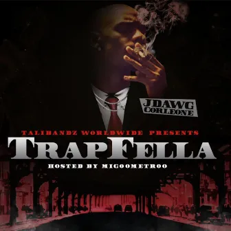 Trapfella by JDawg Corleone