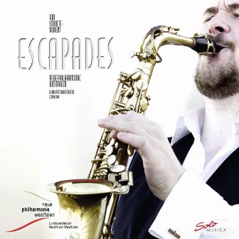 J. Williams: Escapades - Nyman: Where the Bee Dances - Eshpai: Saxophone Concerto by Heiko-Mathias Forster