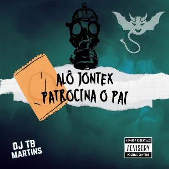 ALÔ JONTEX, PATROCINA O PAI VS FUNK RJ by DJ TB MARTINS