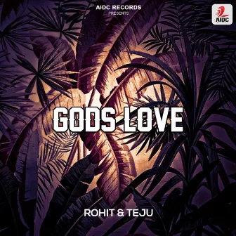 Gods Love (Original Mix) by Rohit