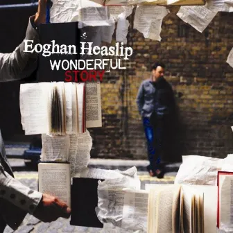 Wonderful Story by Eoghan Heaslip