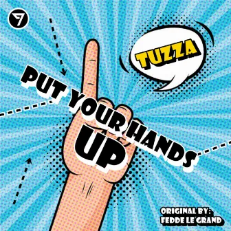 Put Your Hands Up by Tuzza