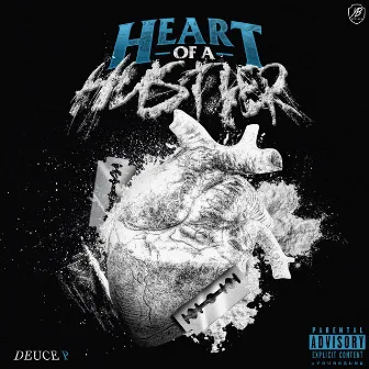 Heart Of A Hustler by Deuce P