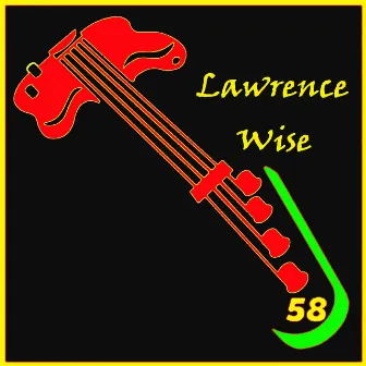 58 by Lawrence Wise