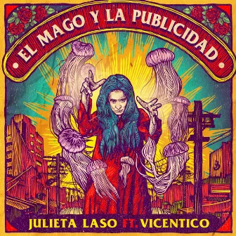 El mago y la publicidad by Julieta Laso