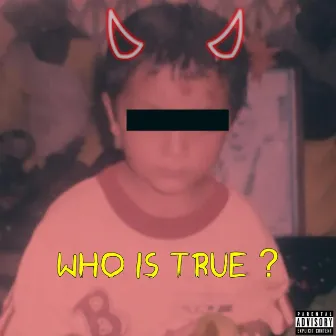 who is true? by Akuzo