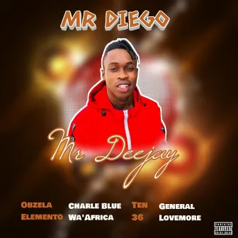 Mr Deejay by Mr Diego