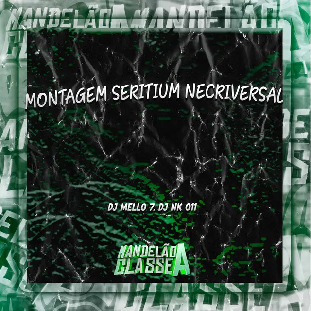 Montagem Seritium Necriversal