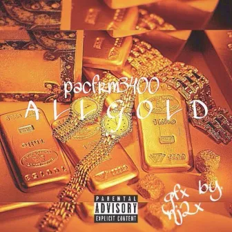 All Gold by Lil pac