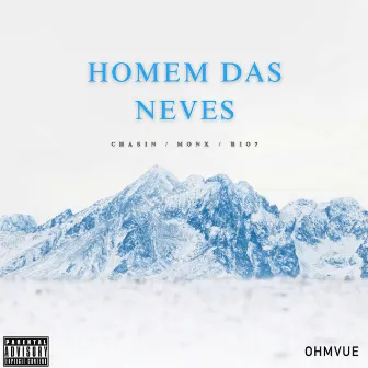 Homem das Neves by og.monx