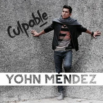 Culpable by Yohn Mendez